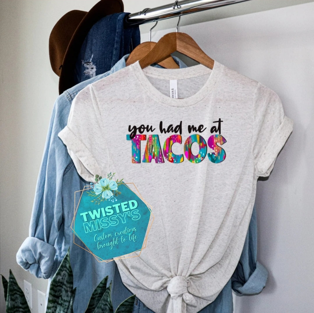 You had me at Tacos