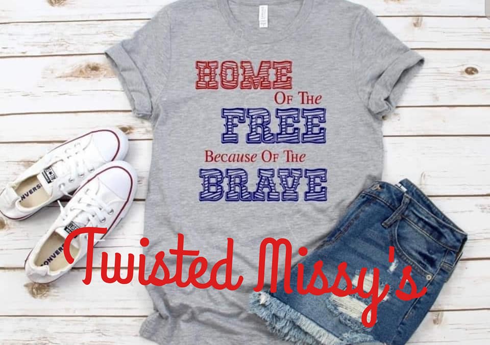 Home of the Free Because of the Brave