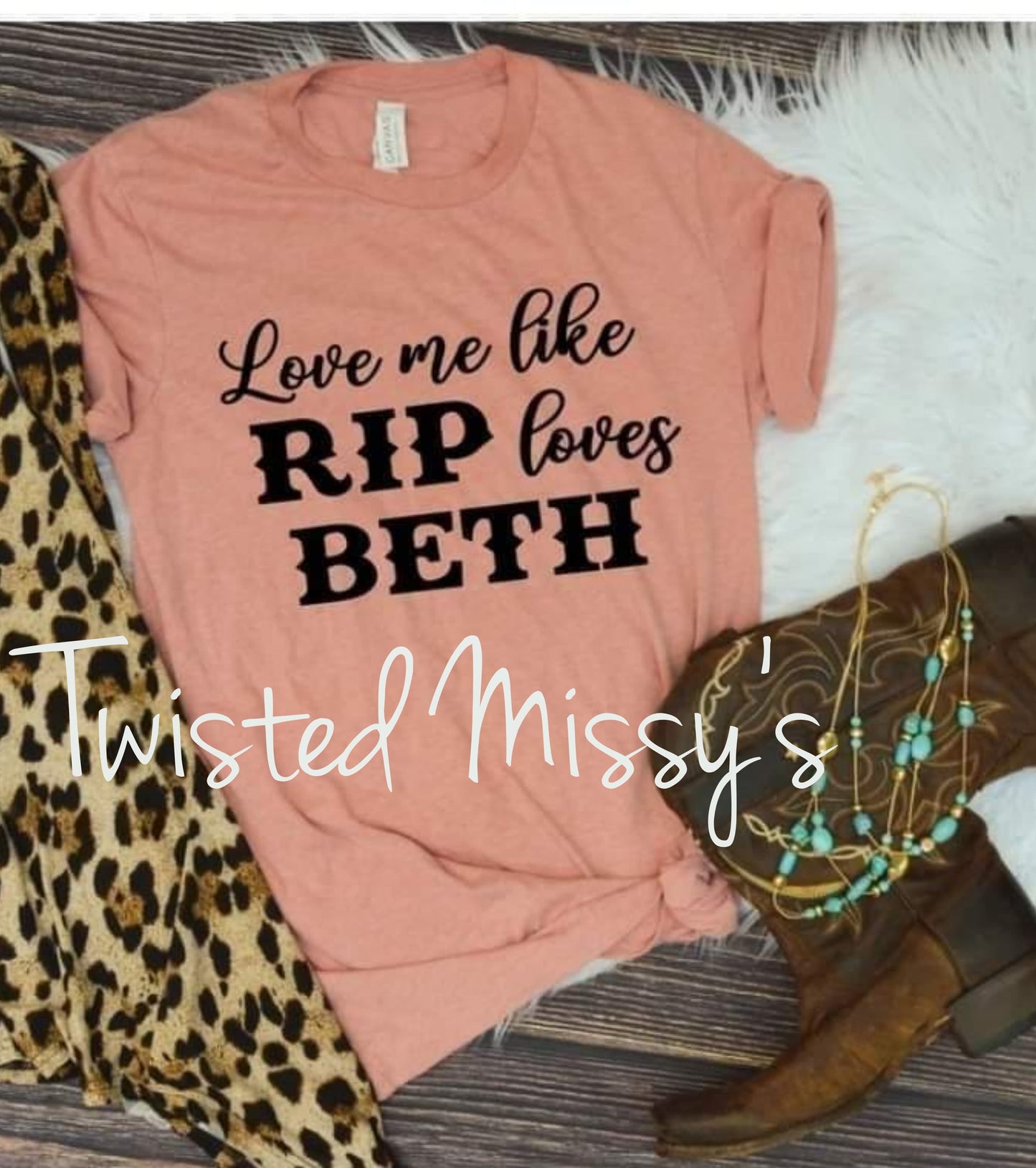 Loves Me Like Rip Loves Beth