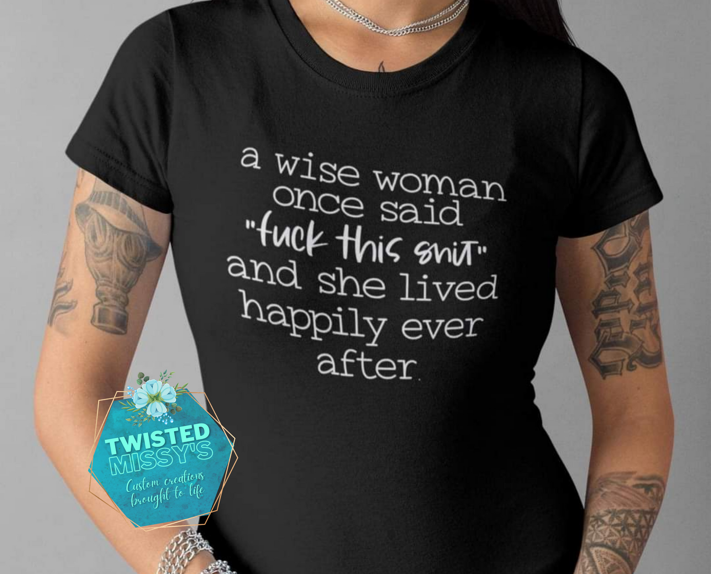 A wise woman once said...