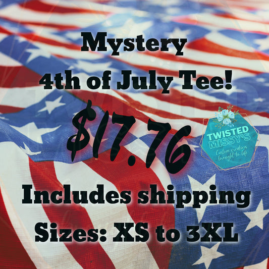 Mystery 4th of July Tees